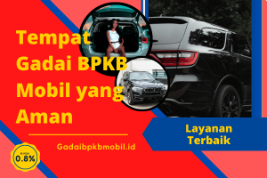 Ciri Tempat Gadai BPKB Mobil yang Aman (Salah Satunya Ada Disini)