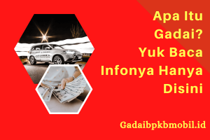 Apa Itu Gadai? Penjelasan Lengkapnya Hanya Ada Disini