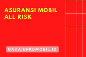 Asuransi Mobil All Risk