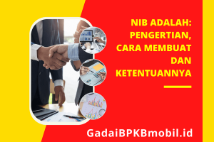 NIB Adalah: Pengertian, Cara Membuat dan Ketentuannya