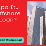 Apa Itu Offshore Loan?
