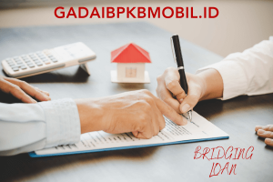 Bridge Loan: Cara Kerja dan Cara Mengajukannya