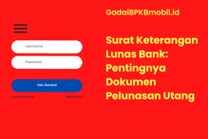 Surat Keterangan Lunas Bank: Pentingnya Dokumen Pelunasan
