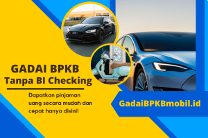 Layanan Terpercaya Gadai BPKB Tanpa BI Checking (Pasti Cair)